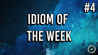English Idioms & Phrases | #4 | Weekly Wisdom | TWOM