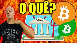 BANQUEIROS: O SEU PLANO SINISTRO PARA O BITCOIN!!! BITCOIN BOM PARA O AMBIENTE!!!