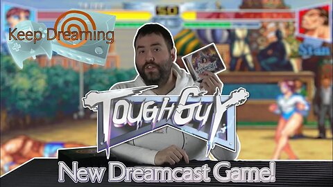 Keep Dreaming - TOUGH GUY New 2021 Sega Dreamcast Game - Adam Koralik