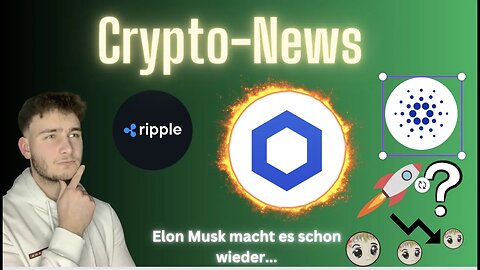 🔔 Chainlink dreht auf!⚡️ | Elon Musk macht es schon wieder...📈👀| News| @CryptoTalkzz ​