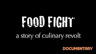 Documentary: Food Fight