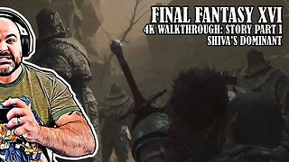 Final Fantasy XVI 4K Walkthrough: Main Story Part I Shiva's Dominant