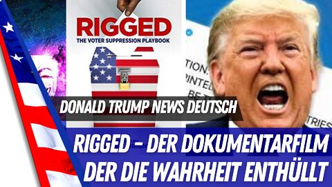 Rigged - Die Dokumentation der Wahrheit.