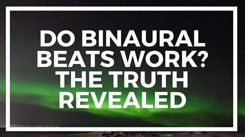 Do Binaural Beats Work? (Worrying)