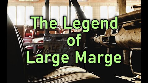 The Legend of Large Marge