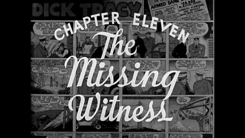 Dick Tracy Returns - S01E11 - The Missing Wintness (1938)