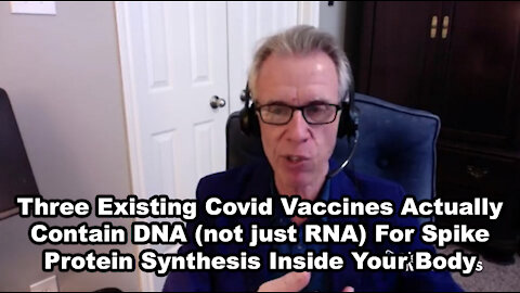 SHOCKER: Three Existing Covid Vaccines Actually Contain DNA (not just RNA) For Spike Protein