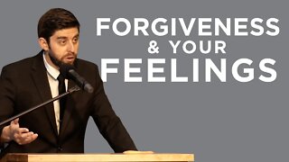 Forgiveness and Your Feelings | Ben Zornes