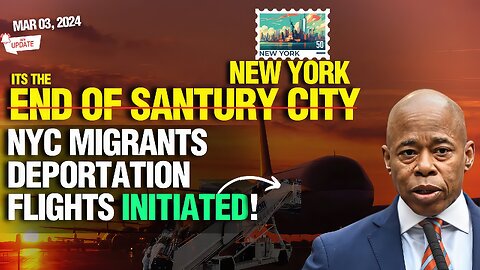 CODE RED: NYC END OF SANCTUARY CITY! 🛩️ NYC Migrant Deportation Flights Initiated!🚨