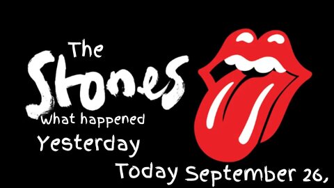 The Rolling Stones History What Happened Today September 26,