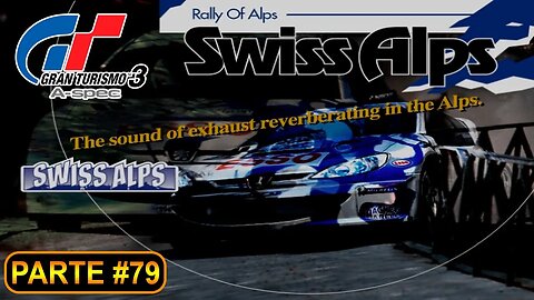 [PS2] - Gran Turismo 3 - GT Mode - [Parte 79 - Rally Event - Alpine Rally Race]