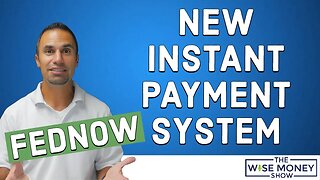 Fed Creates Instant Payment System FedNow