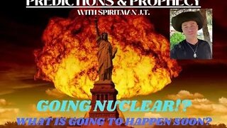ARE WE GOING NUCLEAR?! WHAT IS GOING TO HAPPEN SOON? | PREDICTIONS