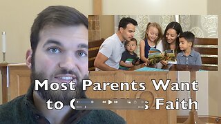 Most Parents Want To Give Kids Faith