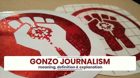 What is GONZO JOURNALISM?