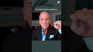 The Skill of Self Confidence