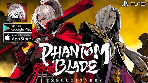 Phantom Blade: Executioners - Global Version Gameplay Android BestGaming