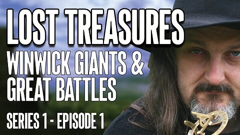 LOST TREASURES - Winwick Giants & Great Battles (Series 1 - Episode 1) #archeology