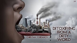 #289: Detoxifying From A Dirty World | Christian Yordanov (Clips)