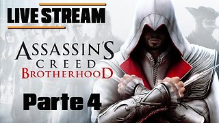Assassin's Creed Brotherhood Gameplay live 4
