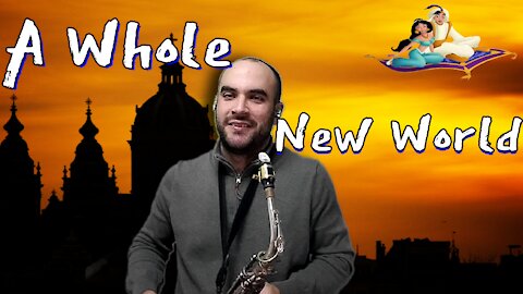 A Whole New World / Saxophone Cover