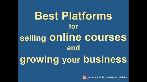 Best Platforms for selling online courses and growing your business