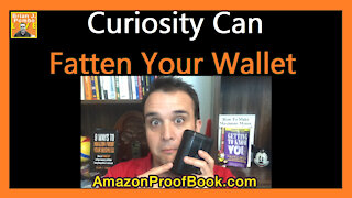 Curiosity Can Fatten Your Wallet 👀