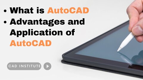 What is AutoCAD || Introduction to AutoCAD || CAD Institute