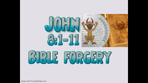 ☣️JOHN 8:1-11 FORGERY☣️= NOT IN Original Manuscripts☣️ ! Woman Caught in Adultery☣️ALL LIES!!