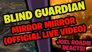 BLIND GUARDIAN - Mirror Mirror (OFFICIAL LIVE VIDEO) - Roadie Reacts
