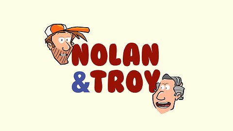 Nolan & Troy - Episode 01