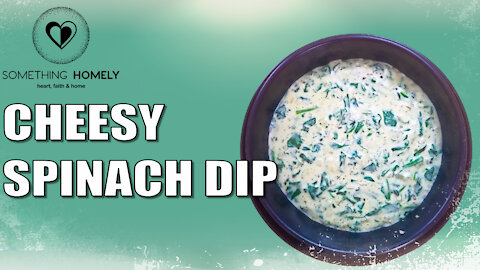 Cheesy Spinach Dip