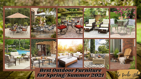 The Teelie Blog | Best Outdoor Furniture for Spring/Summer 2021 | Teelie Turner
