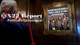 X22 Report - The Picture Is Becoming Clearer, Tyranny, Treason & Election Fraud, No Escape, No Deals