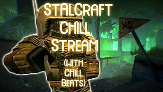 Chill StalCraft and Lofi Stream! Come Vibe and Chat!