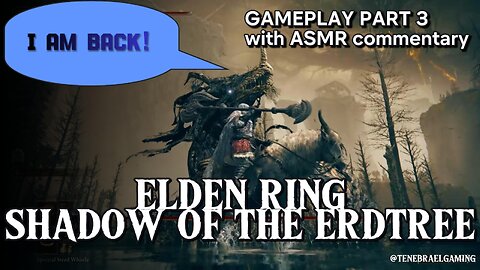 Exploring the Plains Elden Ring DLC GAMEPLAY 3 with #ASMR Commentary #eldenring #shadowoftheerdtree