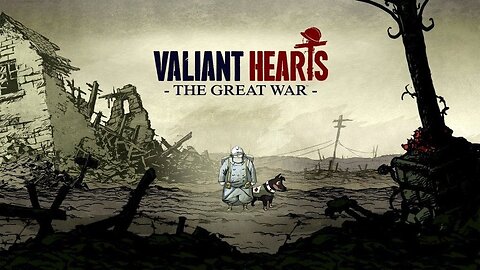 VALIANT HEARTS: THE GREAT WAR