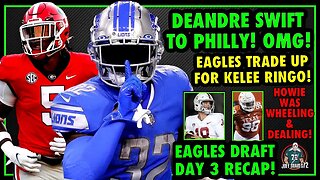 DEANDRE SWIFT TO PHILLY! EAGLES TRADE UP FOR KELEE RINGO! YOU CANT STOP HOWIE! EVERY MOVE! DAY 3!