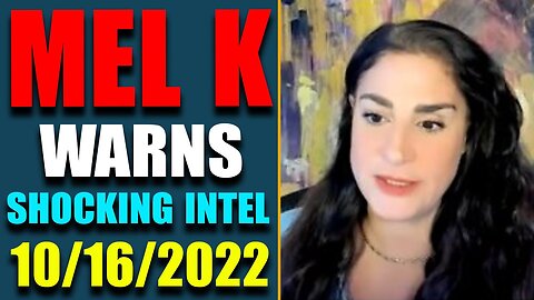 MEL K ISSUES A HUGE WARNING: DAVOS GROUP VILE SCHEME EXPOSED! UPDATE TODAY OCT 16, 2022