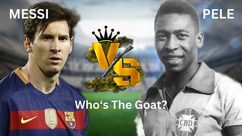 Pele Vs Messi Who's the Goat? #MessiVSPele