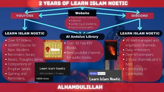 Learn Islam Noetic | 2 Years of Progress | 100 Videos | Website | Well managed Discord server.