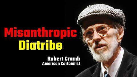 Robert Crumb’s Misanthropic Diatribe Against Humanity