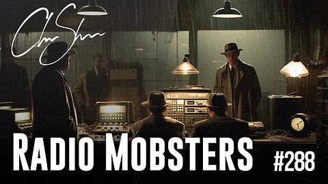 Club Shada #288 - Radio Mobsters