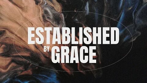 Established By Grace | Ps. Ebo Esguerra | New Life The Fort