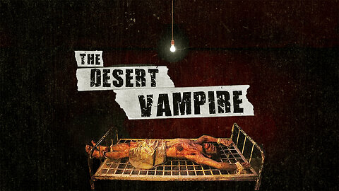 The Desert Vampire (The Execution of Irans Worst Serial Killer)