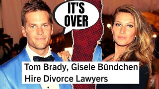 It's OVER For Tom Brady And Gisele! | Getting Ready For DIVORCE, Both Hire Lawyers