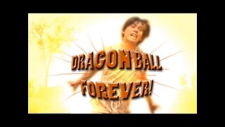 Dragon Ball Forever! Part 2