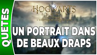 Hogwarts Legacy : l'Héritage de Poudlard - UN PORTRAIT DANS DE BEAUX DRAPS - Annexe 59 - [FR PS5]