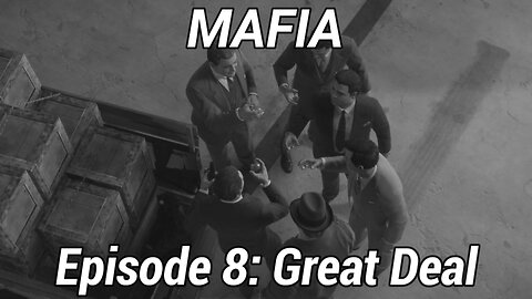 Mafia Definitive Edition Episode 8: Great Deal