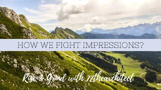 Rise & Grind with 72thearchitect "How we fight impressions?"